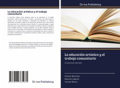 La educación artística y el trabajo comunitario - Martínez, Vicente;Saborit, Reinerio;Rivero, Yuniett