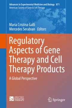 Regulatory Aspects of Gene Therapy and Cell Therapy Products