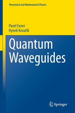 Quantum Waveguides - Exner, Pavel;Kovarík, Hynek