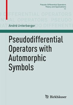 Pseudodifferential Operators with Automorphic Symbols - Unterberger, André