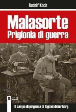 Malasorte Prigionia di guerra - Koch, Rudolf