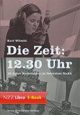 Die Zeit: 12.30 Uhr (eBook, ePUB)