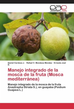 Manejo integrado de la mosca de la fruta (Mosca mediterránea)