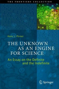 The Unknown as an Engine for Science - Pirner, Hans J.