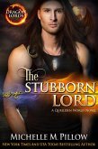 The Stubborn Lord: A Qurilixen World Novel (Dragon Lords, #6) (eBook, ePUB)
