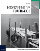 Fotografie mit der Fujifilm X30 (eBook, PDF)