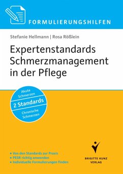 Formulierungshilfen Expertenstandards Schmerzmanagement in der Pflege (eBook, PDF) - Hellmann, Stefanie; Rößlein, Rosa