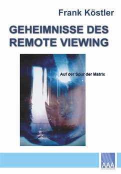 Geheimnisse des Remote Viewing (eBook, ePUB) - Köstler, Frank