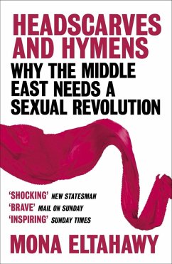 Headscarves and Hymens (eBook, ePUB) - Eltahawy, Mona