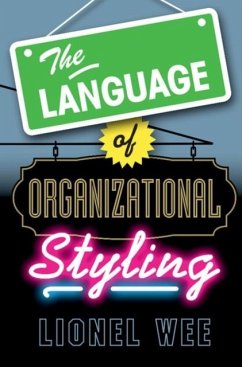 Language of Organizational Styling (eBook, PDF) - Wee, Lionel