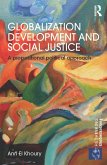 Globalization Development and Social Justice (eBook, ePUB)