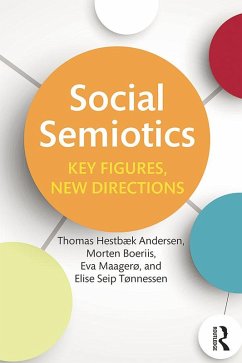 Social Semiotics (eBook, ePUB) - Hestbaek Andersen, Thomas; Boeriis, Morten; Maagerø, Eva; Tonnessen, Elise Seip