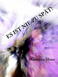 Es ist nie zu spät! Teil 1 (eBook, ePUB)