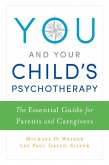 You and Your Child's Psychotherapy (eBook, ePUB)