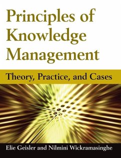 Principles of Knowledge Management (eBook, ePUB) - Geisler, Eliezer; Wickramasinghe, Nilmini
