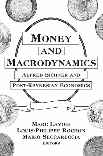 Money and Macrodynamics (eBook, PDF) Money and Macrodynamics (eBook, PDF)