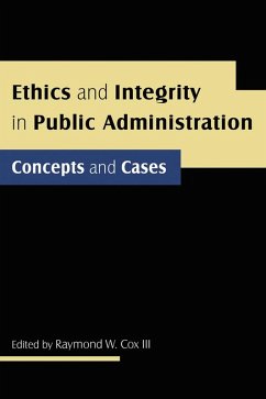 Ethics and Integrity in Public Administration: Concepts and Cases (eBook, ePUB) - Cox, Raymond W