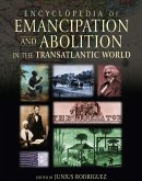 Encyclopedia of Emancipation and Abolition in the Transatlantic World (eBook, PDF)