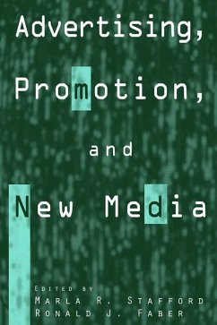 Advertising, Promotion, and New Media (eBook, ePUB) - Stafford, Marla R.; Faber, Ronald J.
