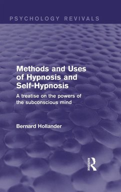 Methods and Uses of Hypnosis and Self-Hypnosis (Psychology Revivals) (eBook, PDF) - Hollander, Bernard