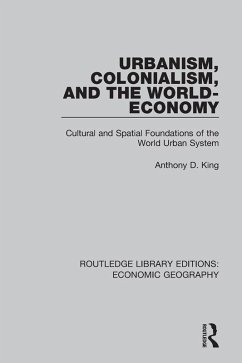 Urbanism, Colonialism, and the World-Economy (eBook, PDF) - King, Anthony D