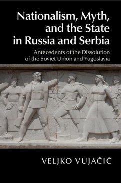 Cover Nationalism, Myth, and the State in Russia and Serbia (eBook, PDF)