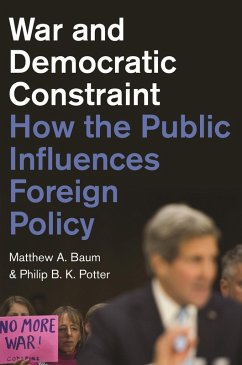 War and Democratic Constraint (eBook, ePUB) - Baum, Matthew A.