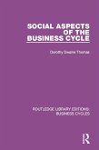 Social Aspects of the Business Cycle (RLE: Business Cycles) (eBook, ePUB)