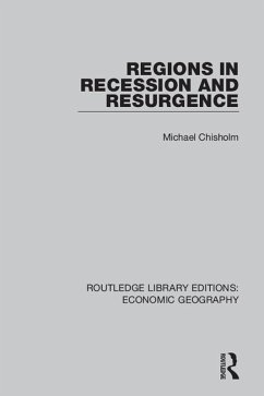 Regions in Recession and Resurgence (eBook, PDF) - Chisholm, Michael