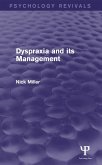 Dyspraxia and its Management (Psychology Revivals) (eBook, ePUB)