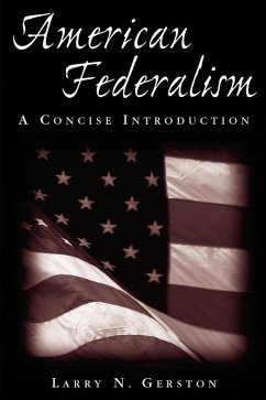American Federalism: A Concise Introduction (eBook, PDF) - Gerston, Larry N.