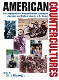 American Countercultures: An Encyclopedia of Nonconformists, Alternative Lifestyles, and Radical Ideas in U.S. History (eBook, ePUB)