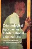 Criminological Approaches to International Criminal Law (eBook, PDF)