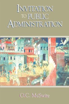 Invitation to Public Administration (eBook, ePUB) - McSwite, O. C.