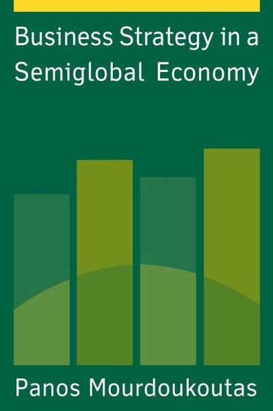 Business Strategy in a Semiglobal Economy (eBook, ePUB)