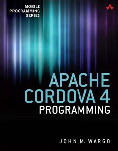 Apache Cordova 4 Programming (eBook, ePUB) - Wargo, John M.