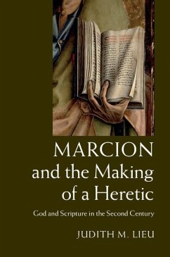 Cover Marcion and the Making of a Heretic (eBook, PDF)