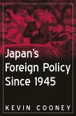 Japan's Foreign Policy Since 1945 (eBook, ePUB)