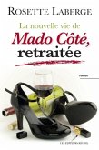 La nouvelle vie de Mado Cote, retraitee (eBook, PDF)