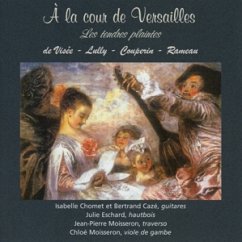 A La Cour De Versailles - Chomet,I./Caze,B./Eschard,J./Moisseron,J.P./+