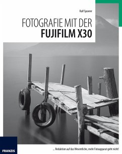 Fotografie mit der Fujifilm X30 (eBook, ePUB) - Spoerer, Ralf