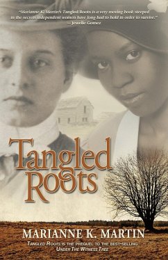 Tangled Roots (eBook, ePUB) - Martin, Marianne K.