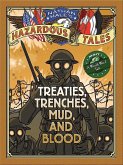 Treaties, Trenches, Mud, and Blood (Nathan Hale's Hazardous Tales #4) (eBook, ePUB)