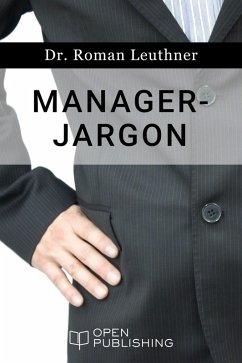 Manager-Jargon (eBook, ePUB) - Leuthner, Roman