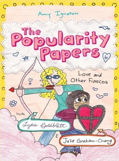 Love and Other Fiascos with Lydia Goldblatt & Julie Graham-Chang (The Popularity Papers #6) (eBook, ePUB) - Amy Ignatow