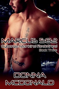Marcus 582 (Cyborgs: Mankind Redefined, #3) (eBook, ePUB) - Mcdonald, Donna