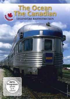 Legendäre Bahnstrecken: The Ocean / The Canadian - Diverse