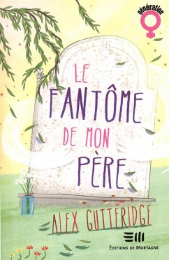 Le fantome de mon pere (eBook, ePUB) - Alex Gutteridge, Gutteridge
