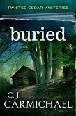 Buried (Twisted Cedar Mysteries, #1) (eBook, ePUB)