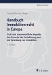Handbuch Immobilienrecht in Europa